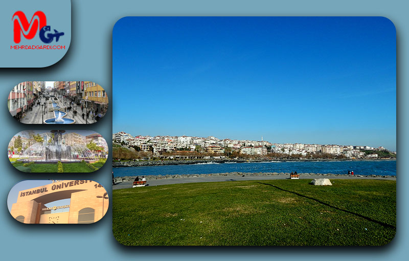 خرید ملک و معرفی محله آوجیلار (Avcılar) استانبول +مهردادگردی