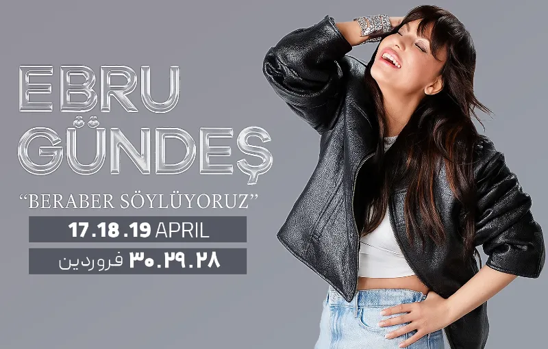 کنسرت ابرو گوندش 28 - 29 - 30 فروردین در استانبول